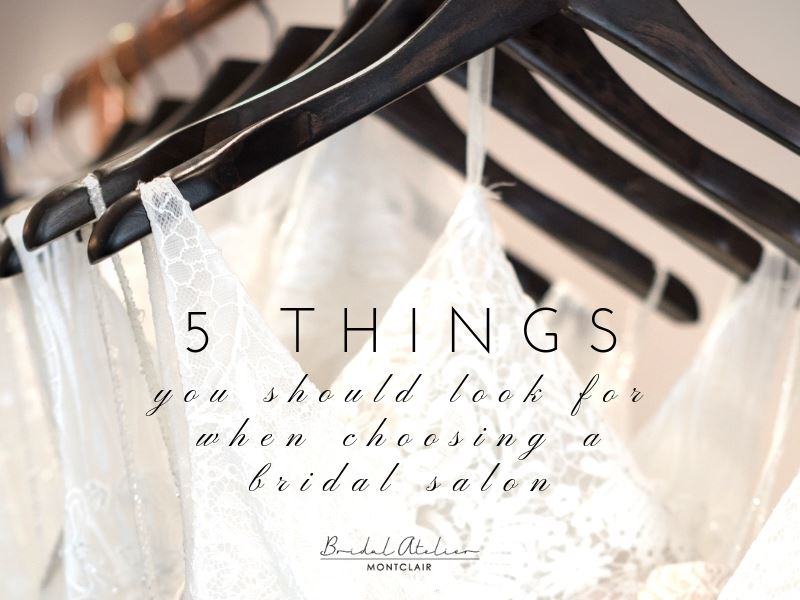 5 Things You Should Look for When Choosing a Bridal Salon. Desktop Image