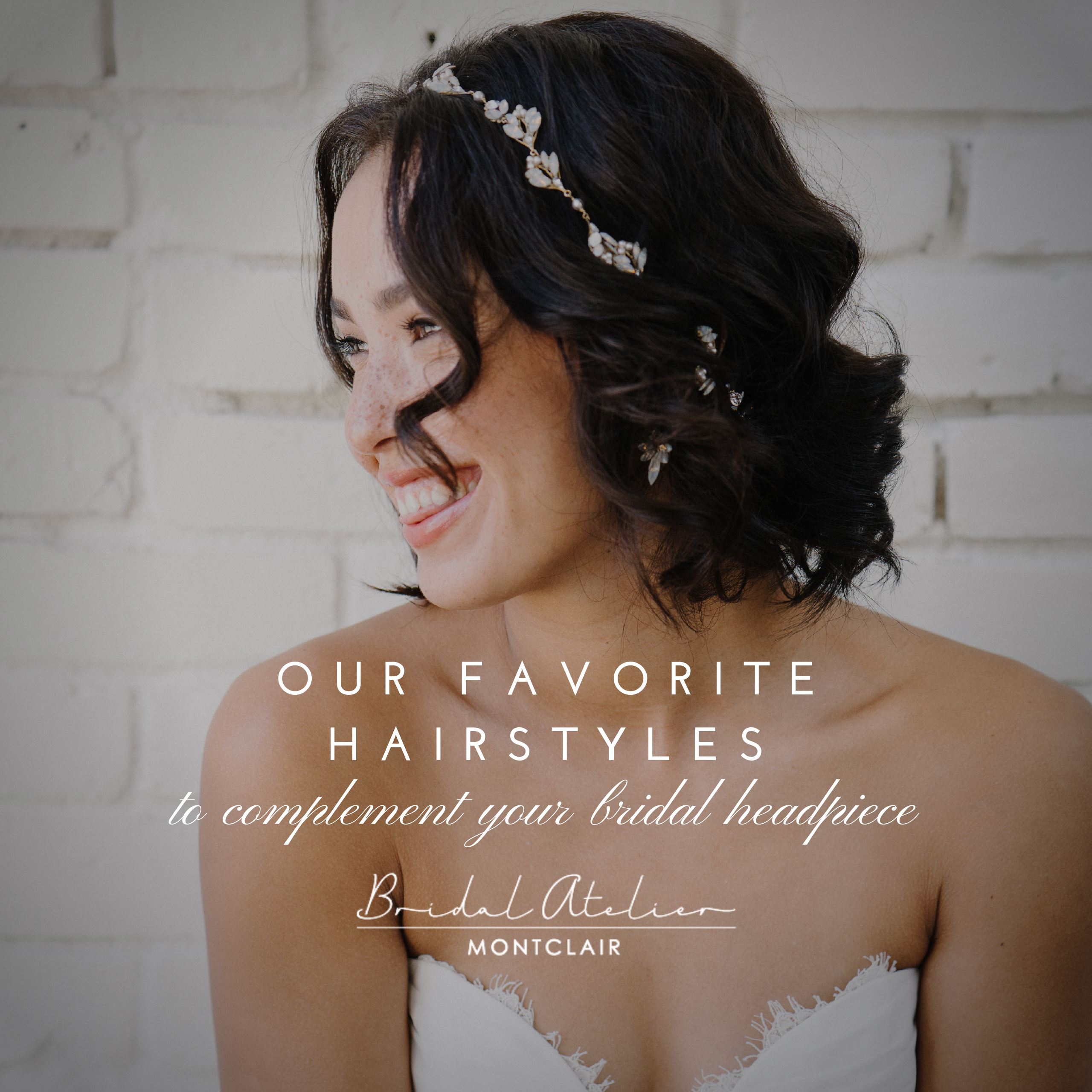 Our Favorite Hairstyles to Complement Your Bridal Headpiece. Desktop Image